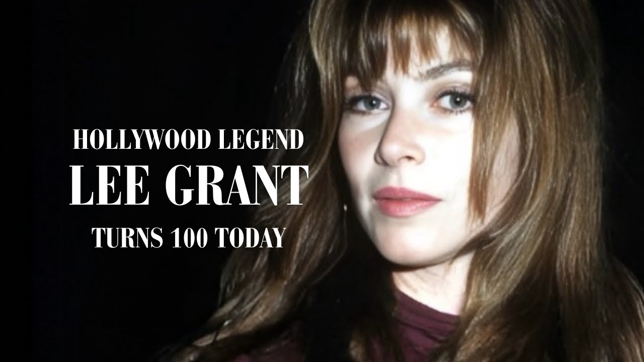 Hollywood LEGEND Lee Grant Turns 100 Today.