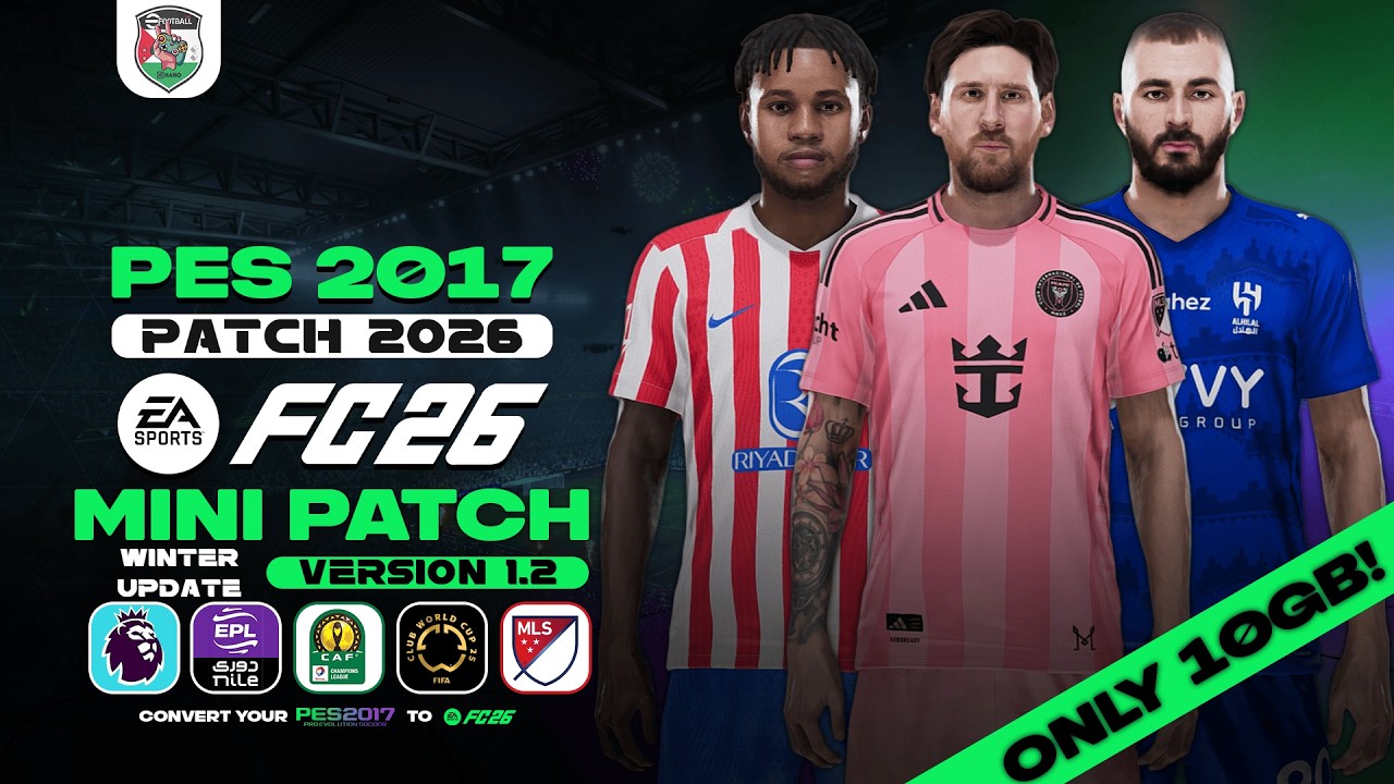 PES 2017: Патч на следующий сезон 2026 | Мини-патч FC26 V1.2 Зимнее обновление