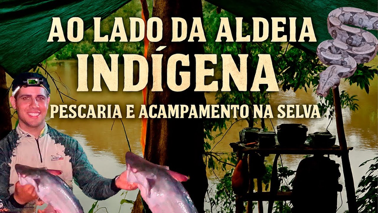 Acampamento Selvagem na Mata, em Frente a uma Aldeia Indígena!” Aventura Sensacional.