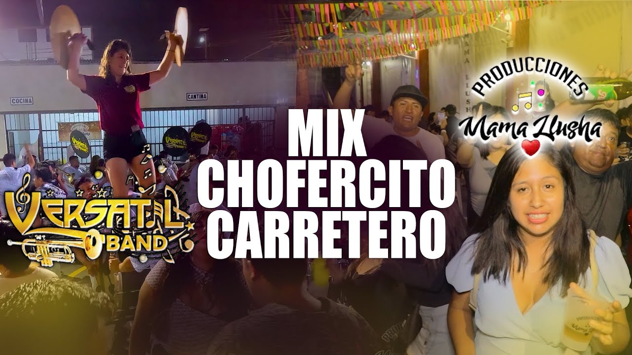 Versatil Band►Mix Chofercito Carretero►Mamallusha Producciones 2023