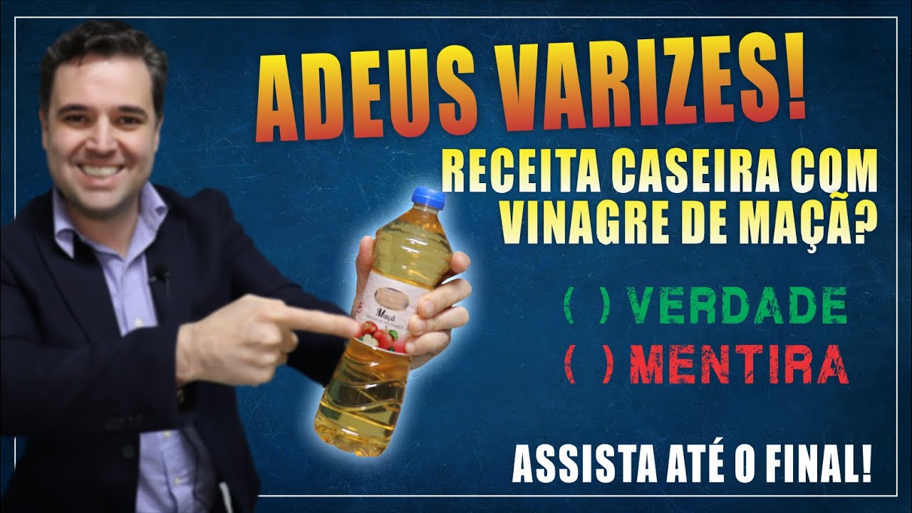 RECEITA CASEIRA COM VINAGRE DE MA&Ccedil;&Atilde; PARA ELIMINAR VARIZES | FUNCIONA?