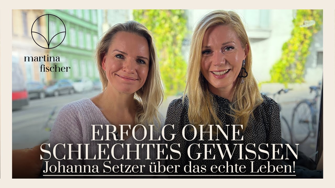 Erfolg ohne schlechtes Gewissen - Johanna Setzer