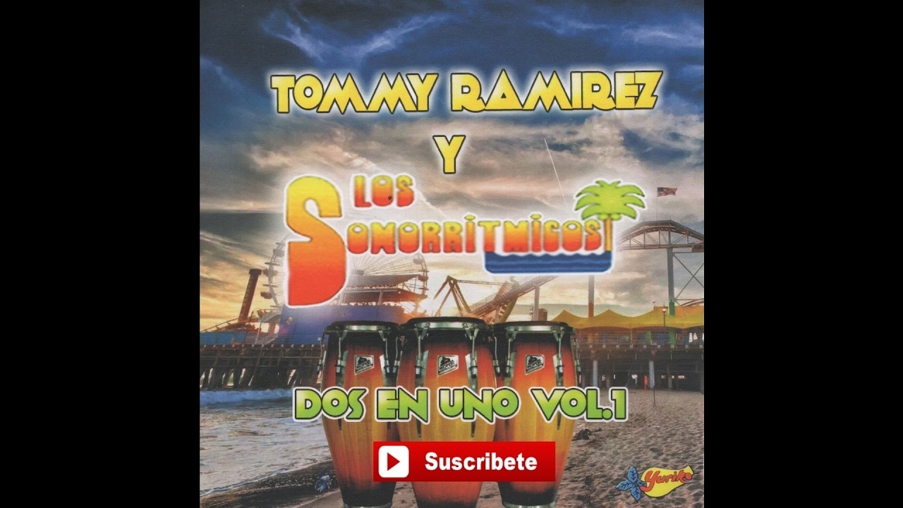 Tommy Ramirez Y Los Sonorritmicos - Dos En Uno Mix Vol. 1