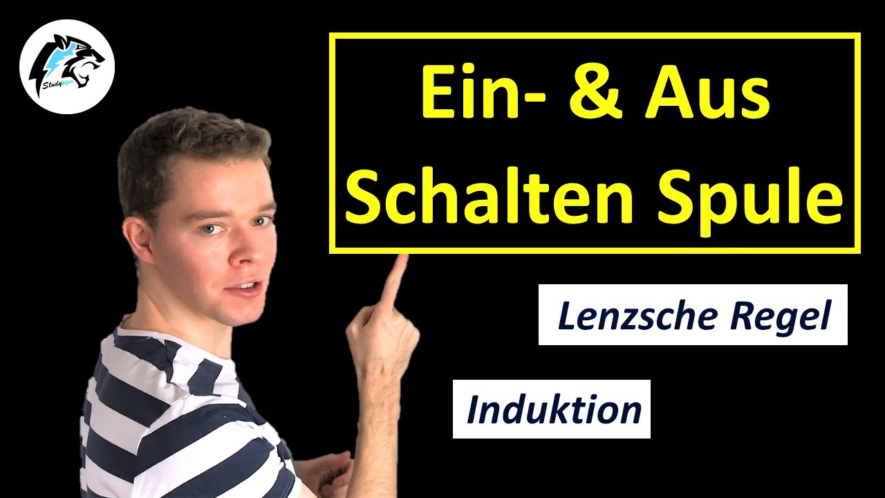 Spule – Ein & Ausschaltvorgang | Physik Tutorial