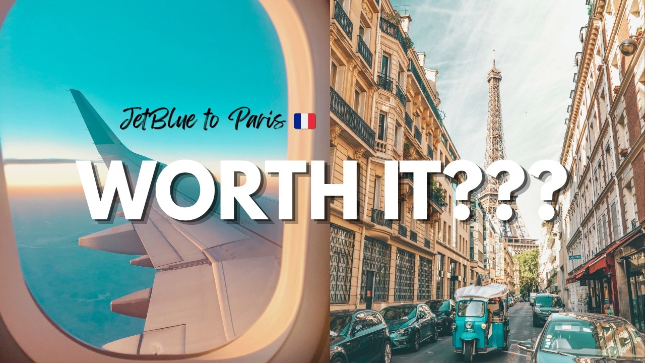 Is JetBlue Good for International Flights? My Paris Experience