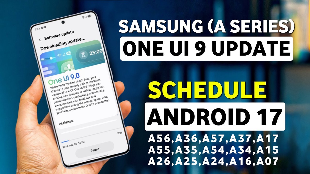 Samsung (A Series) One UI 9.0 Update🔥 A36, A56, A35, A55, A37, A57, A15, A16, A17, A25, A26 | And...
