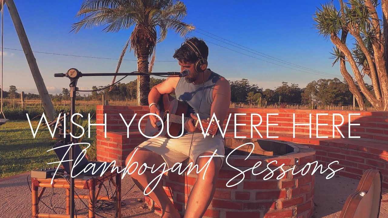 Flamboyant Session - Wish You Were Here