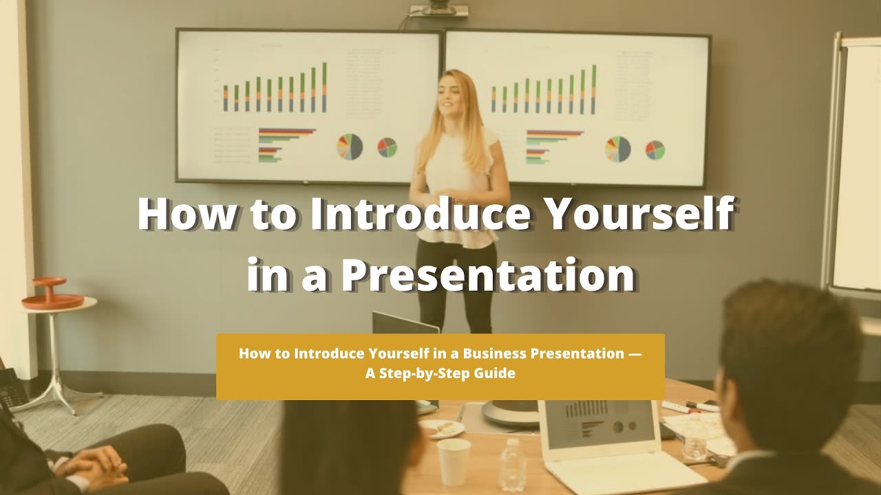 How to Introduce Yourself in a Presentation - A Step-by-Step Guide | Part 3