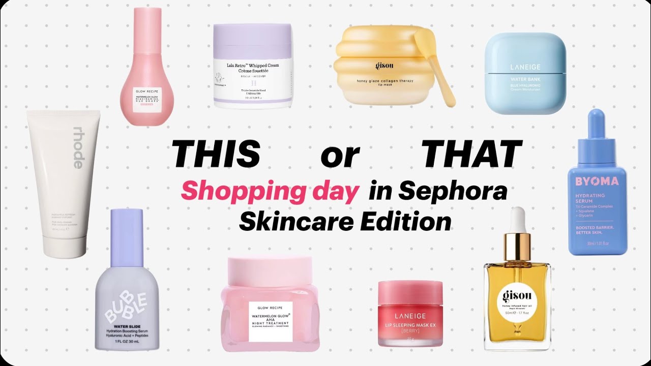 This or That? Shopping day in Sephora [Skincare Edition] 💌🛍️😻