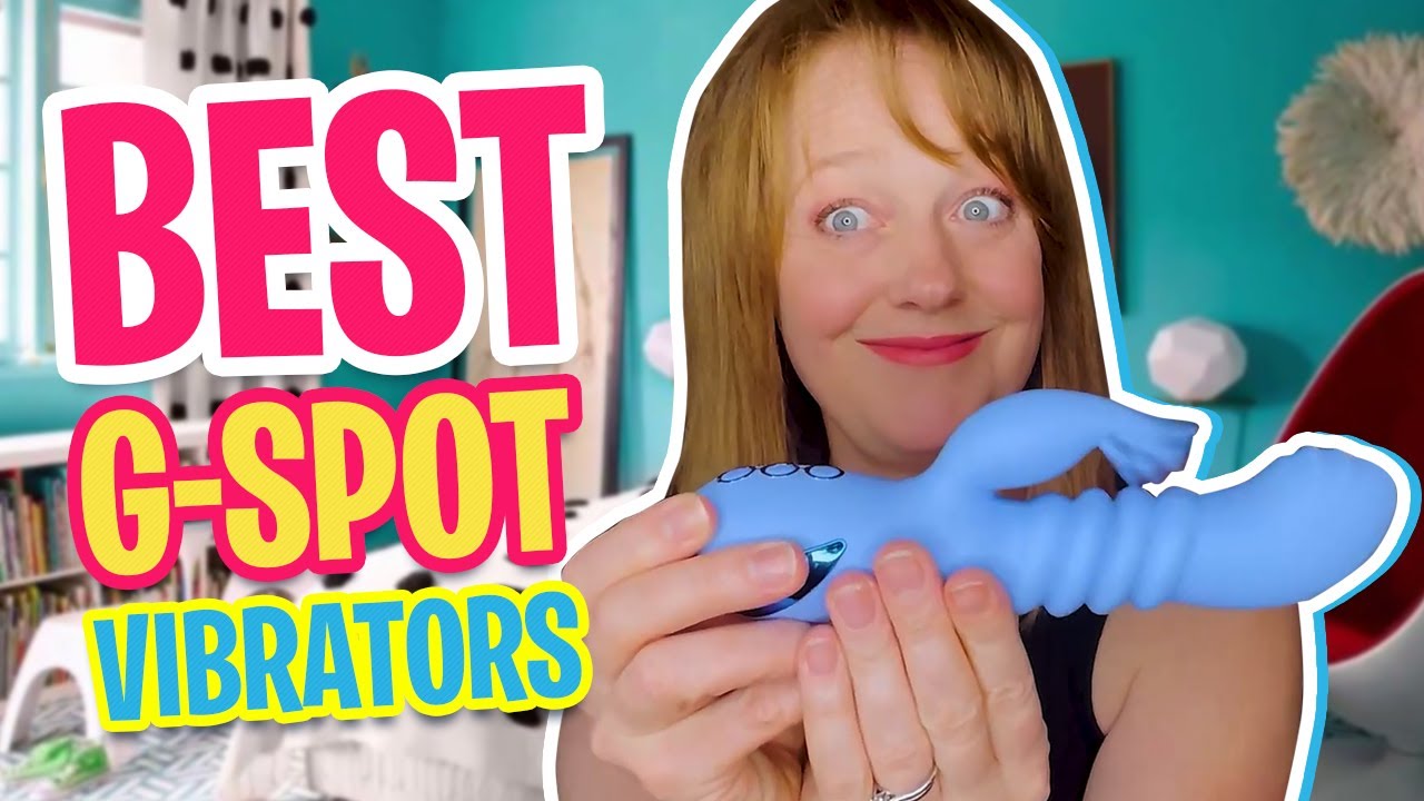Finding G Spot Using G Spot Vibrators | G Spot Rabbit Vibrators | G Spot Massage and Vibrator Review