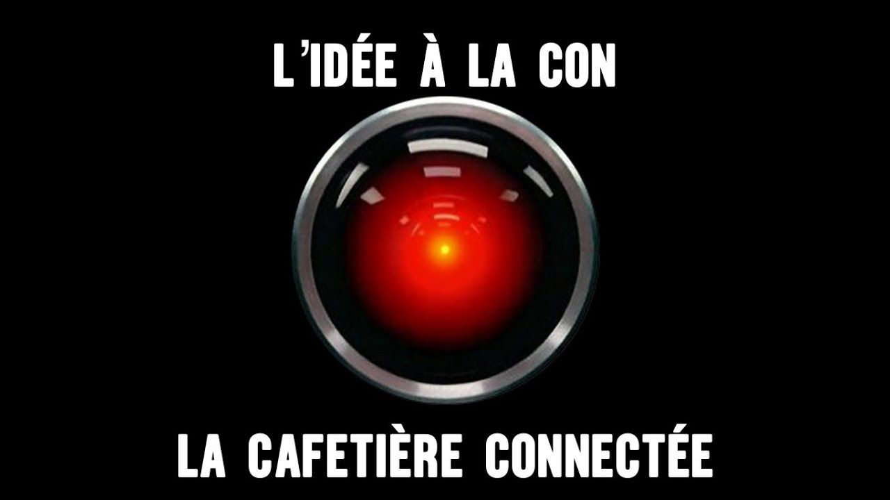 L’idée à la con : la cafetière connectée