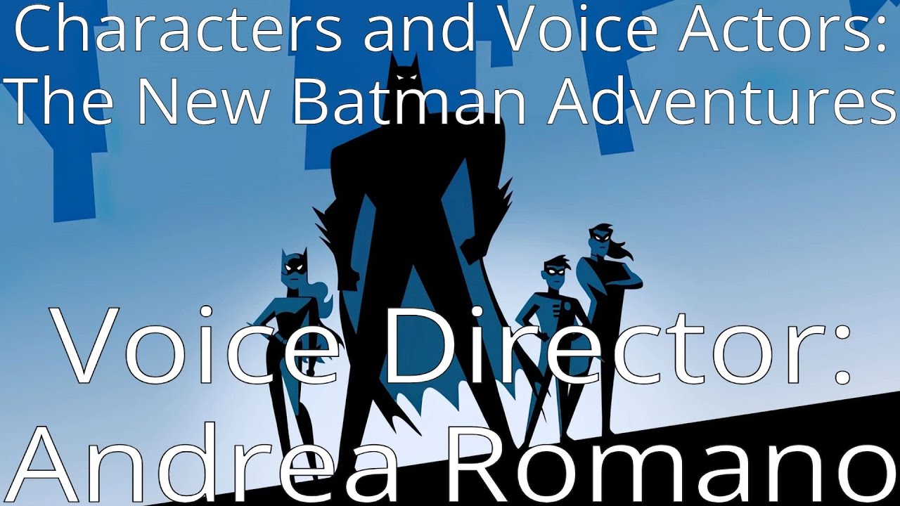 Characters and Voice Actors: The New Batman Adventures (1997-1999)