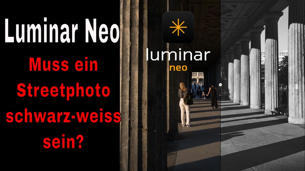 𝗟𝘂𝗺𝗶𝗻𝗮𝗿 𝗡𝗲𝗼 - Streetphoto nur in schwarz-weiss?