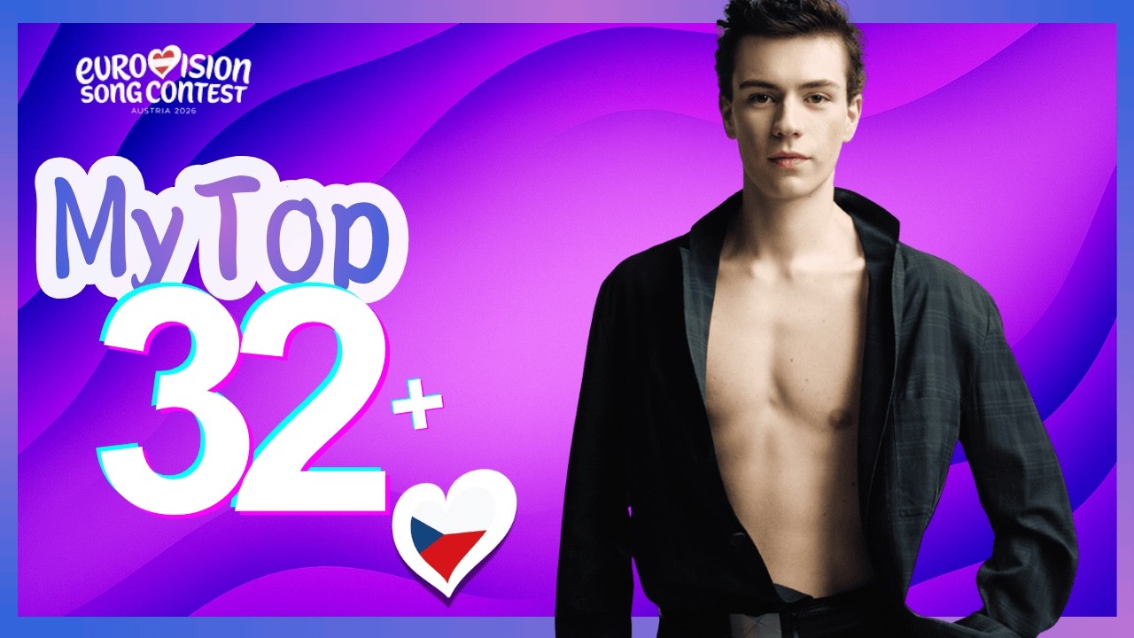 Eurovision 2026 | MY TOP 32 🇨🇿 (so far)