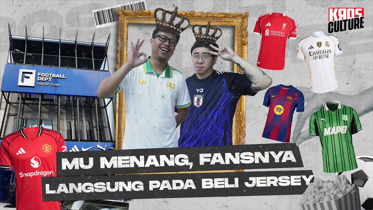 Mengenal Football Dept, Surga Pecinta Bola, Jersey Tim 'Medioker' Dan Fans MU - #KROSCULTURE