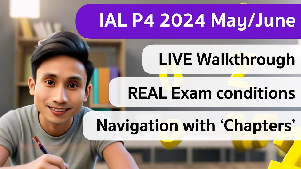 Edexcel IAL P4 2024 May/June: Real-Time Unseen Paper Walkthrough