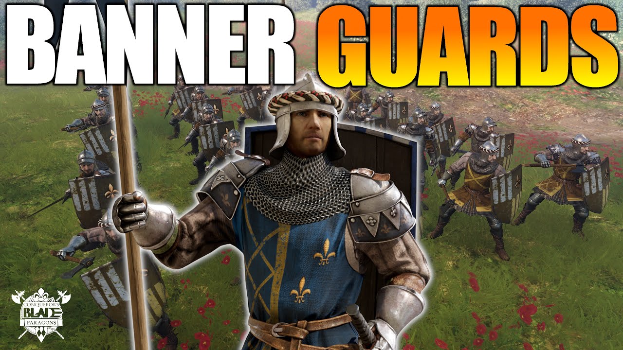 Let Fly The BANNER! - Banner Guards - Conqueror's Blade Gameplay