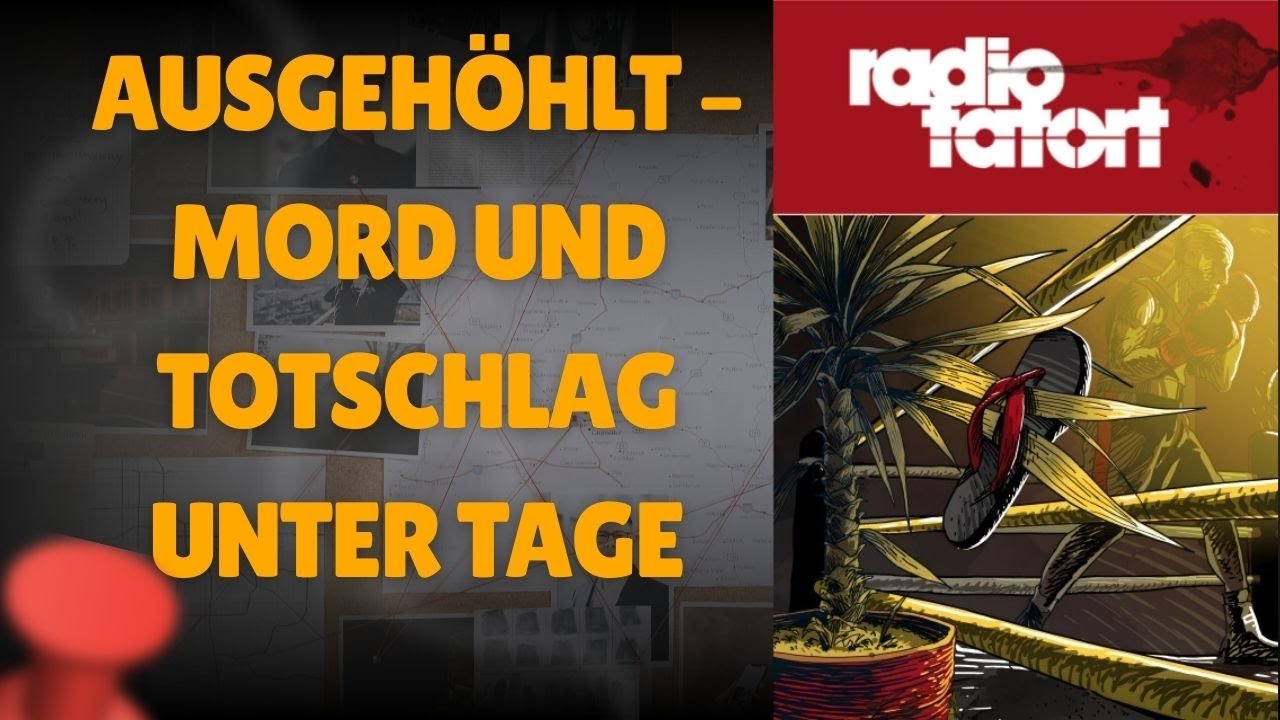 Ausgehöhlt – Mord und Totschlag unter Tage | ARD Radio Tatort | Hörspiel-Krimi