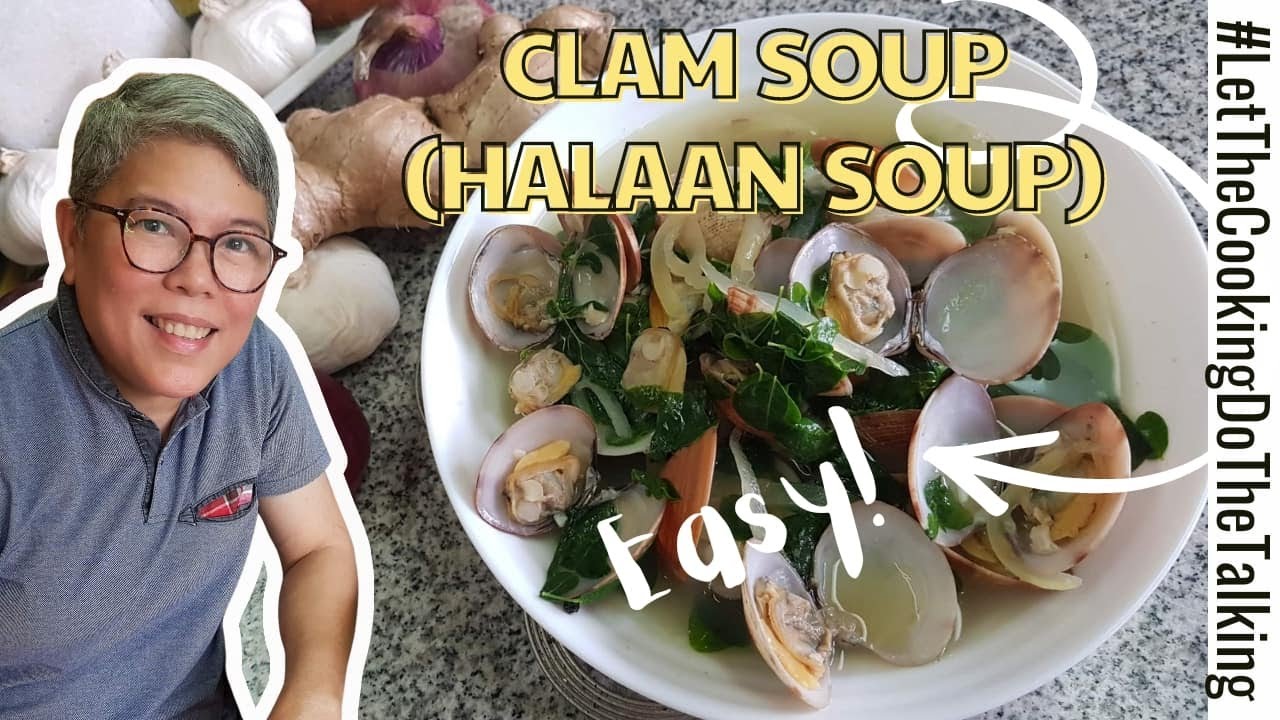 CLAM SOUP Recipe | HALAAN SOUP Recipe | How to Cook