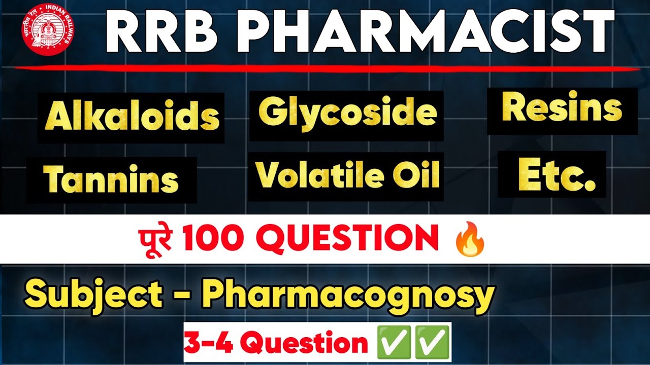 RRB Pharmacist 2024: Mock Test Of Pharmacognosy With Explanation| All Pharmacist Exam PYQ | UPSC DI