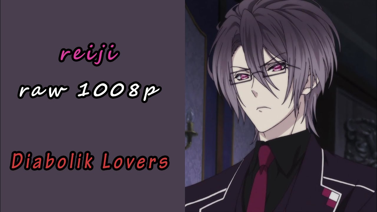 reiji sakamaki Diabolik Lovers | Scenes | Raw 1080p