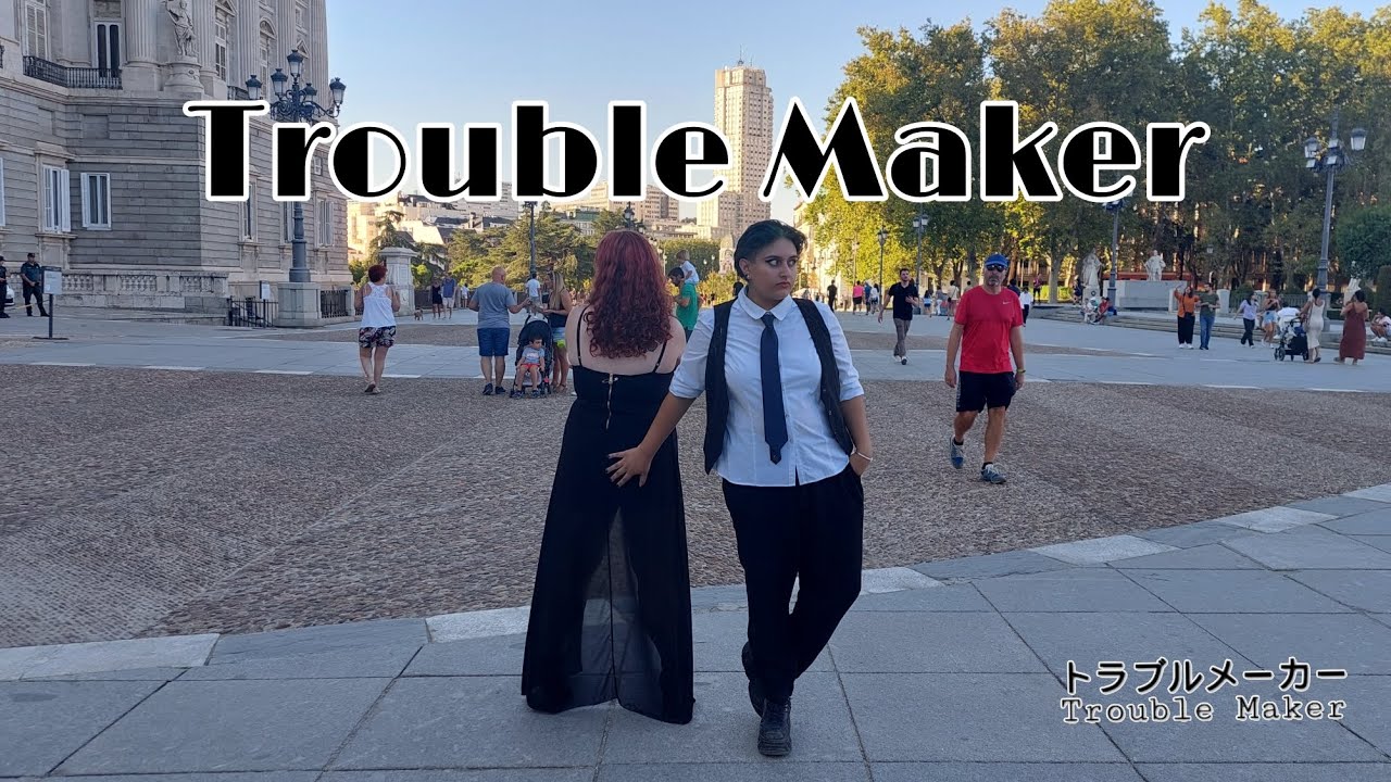 [KPOP DANCE IN PUBLIC SPAIN] Trouble Maker - Trouble Maker || Kimical