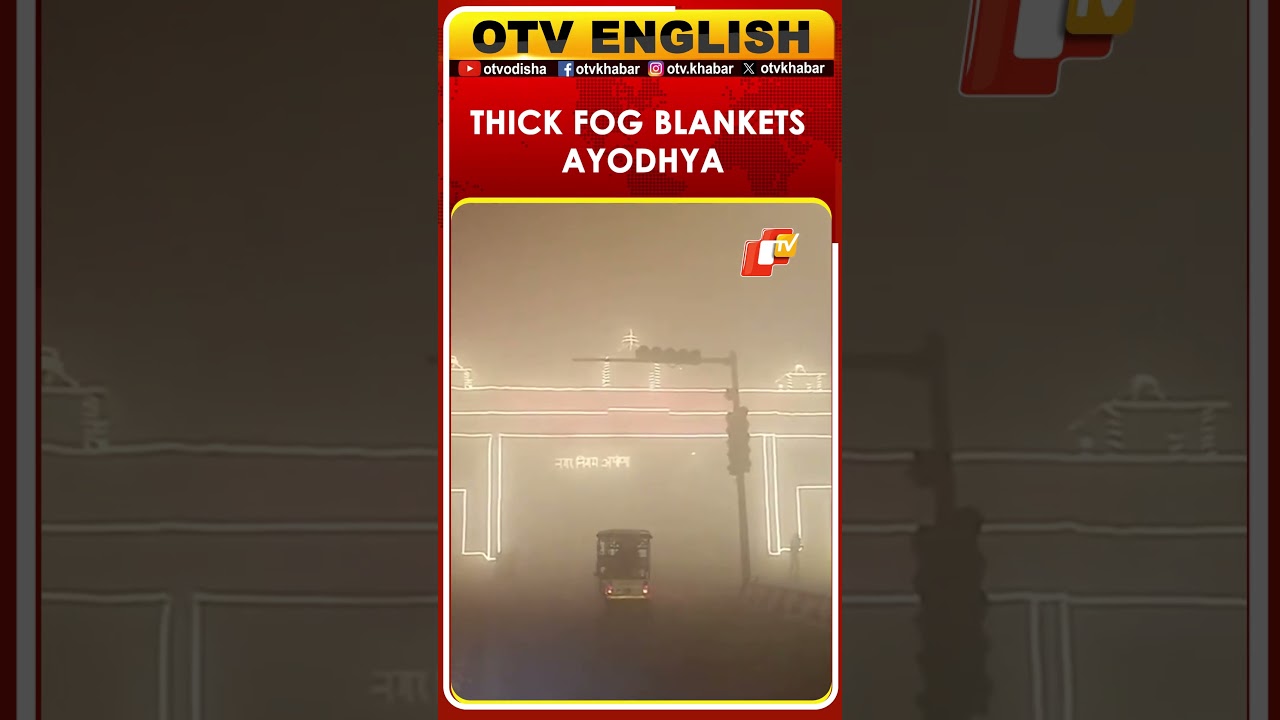 Thick Fog Blankets Ayodhya City In UP