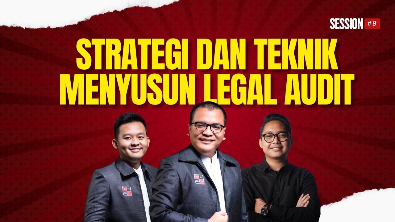 STRATEGI DAN TEKNIK MENYUSUN LEGAL AUDIT