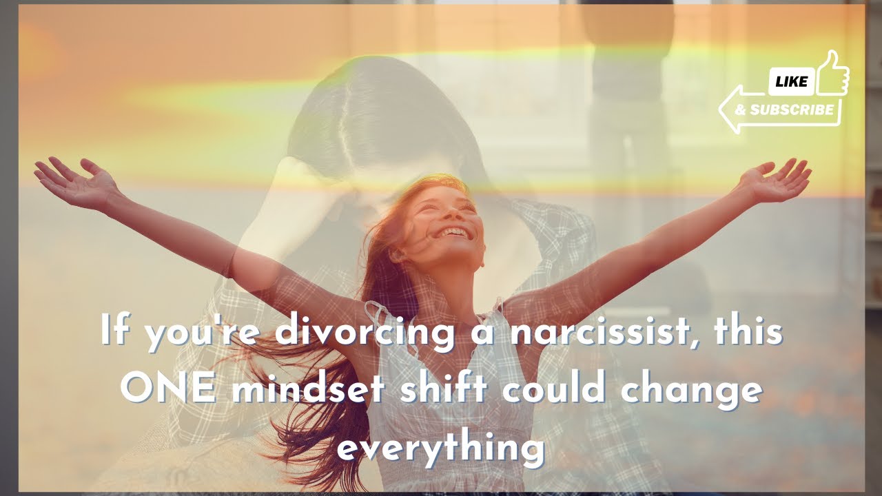 Divorcing a Narcissist? The Mindset Shift That Shuts Them Down (The Courts Don’t Want You to Know)