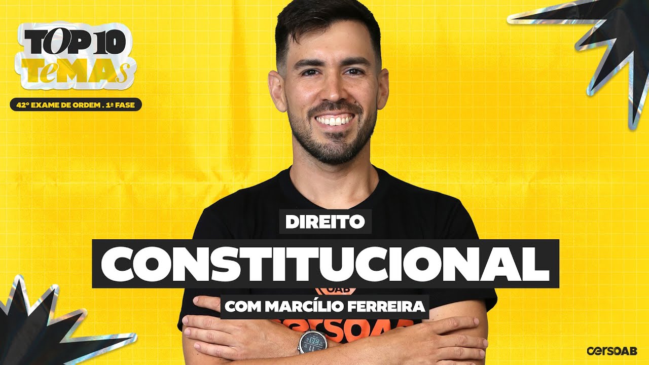 Top 10 Temas de Direito Constitucional | OAB 1ª Fase 42º Exame | Marcílio Ferreira