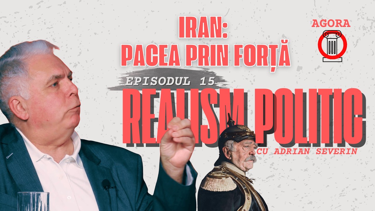 IRAN: PETROL, BOMBE ȘI PACEA PRIN FORȚĂ | REALISM POLITIC Ep.15 Invitat Special: Oana Eftimie