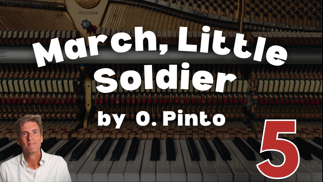 March, little soldier! by O. Pinto: ABRSM Grade 5 Piano (2025 & 2026) - C14