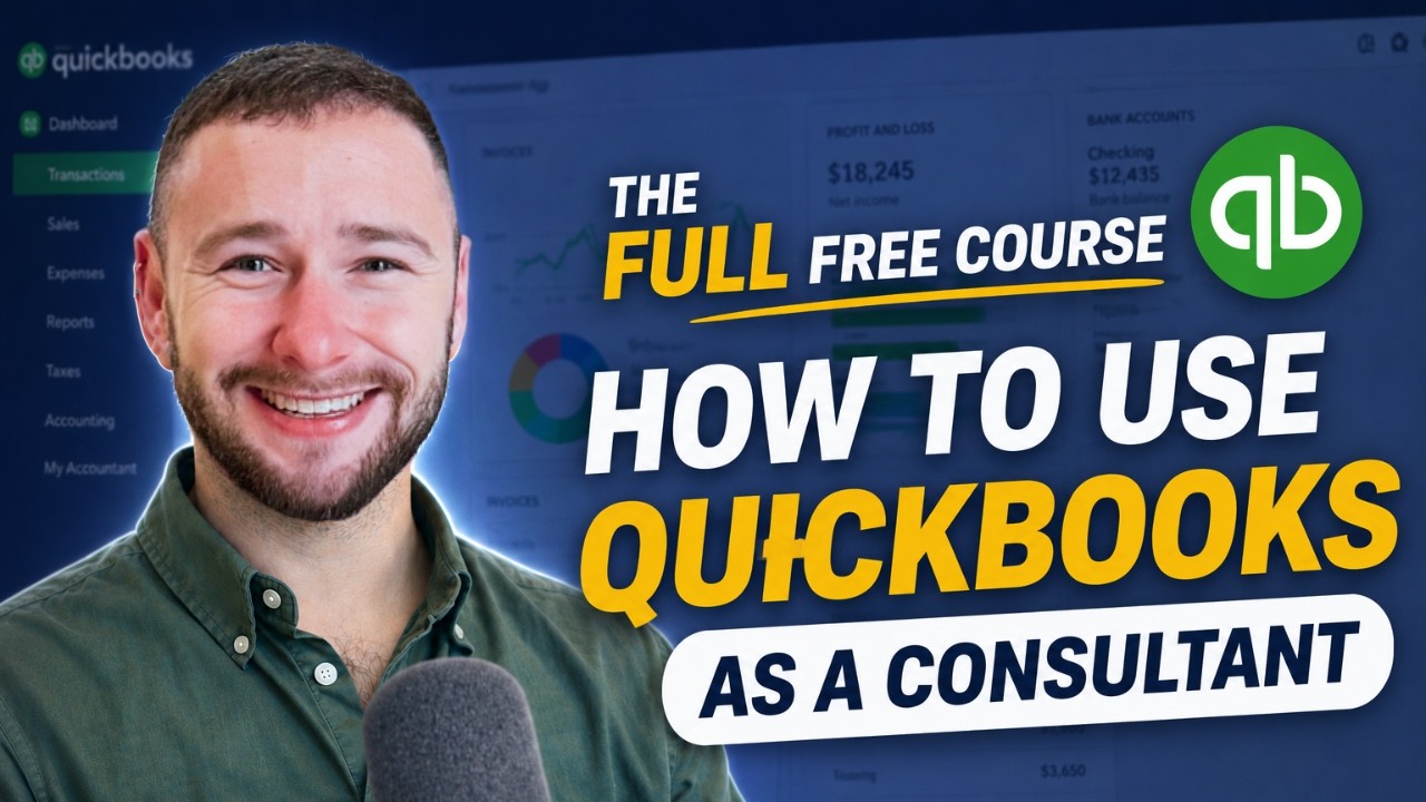 QuickBooks for Consultants FREE 3-Hour Course for Small Business Owners (Start to Finish)