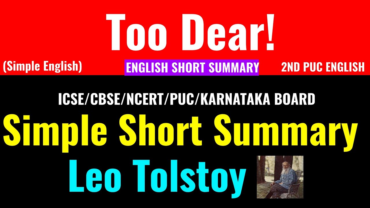Too Dear-2nd PUC English Simple Short Summary In English-Leo Tolstoy-Class Series