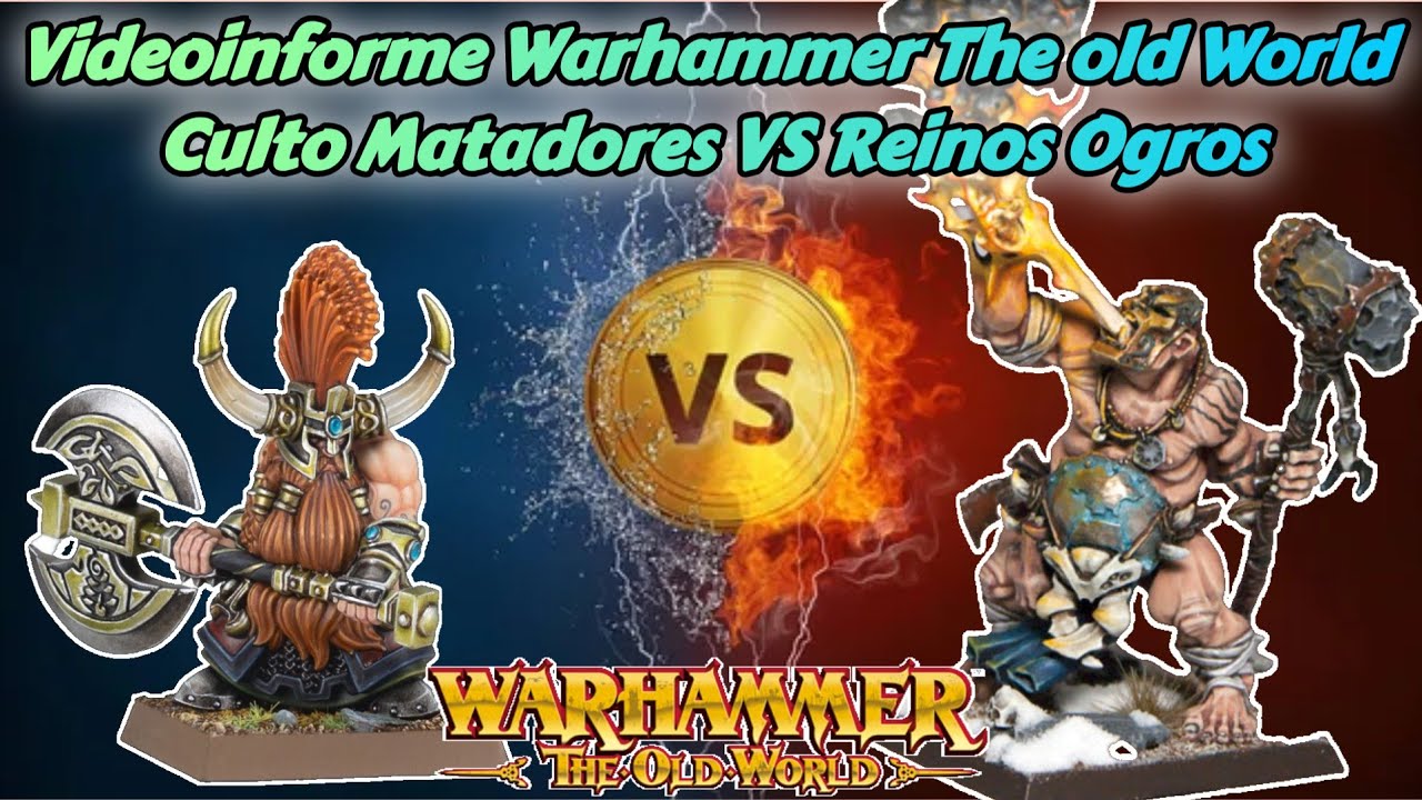 🔥VIDEOINFORME DE BATALLA WARHAMMER THE OLD WORLD CULTO DE MATADORES VS REINOS OGROS🔥 #miniature 