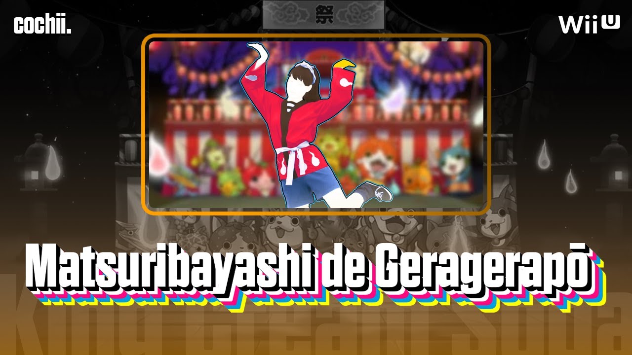 Matsuribayashi de Geragerapō - Just Dance East [Wii U]