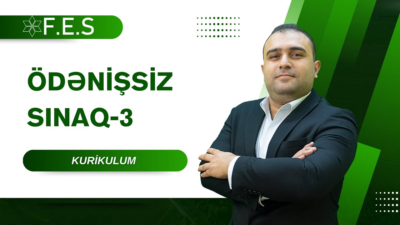 Ödənişsiz ümumi sınaq 3 izahı - Hikmət Mürsəlov