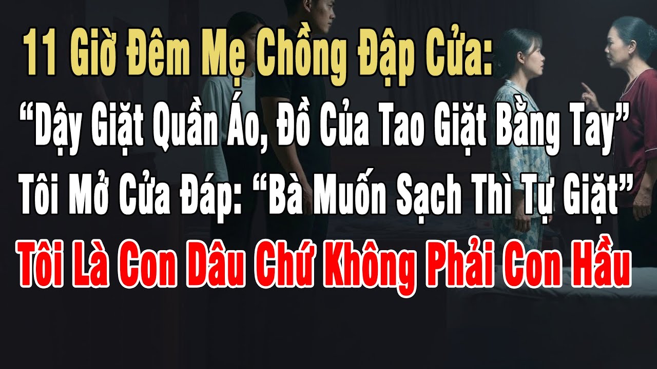 11h Đêm Mẹ Chồng Đập Cửa: 