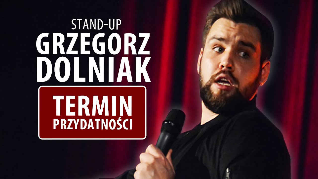 Grzegorz Dolniak - TERMIN PRZYDATNOŚCI (cały program)