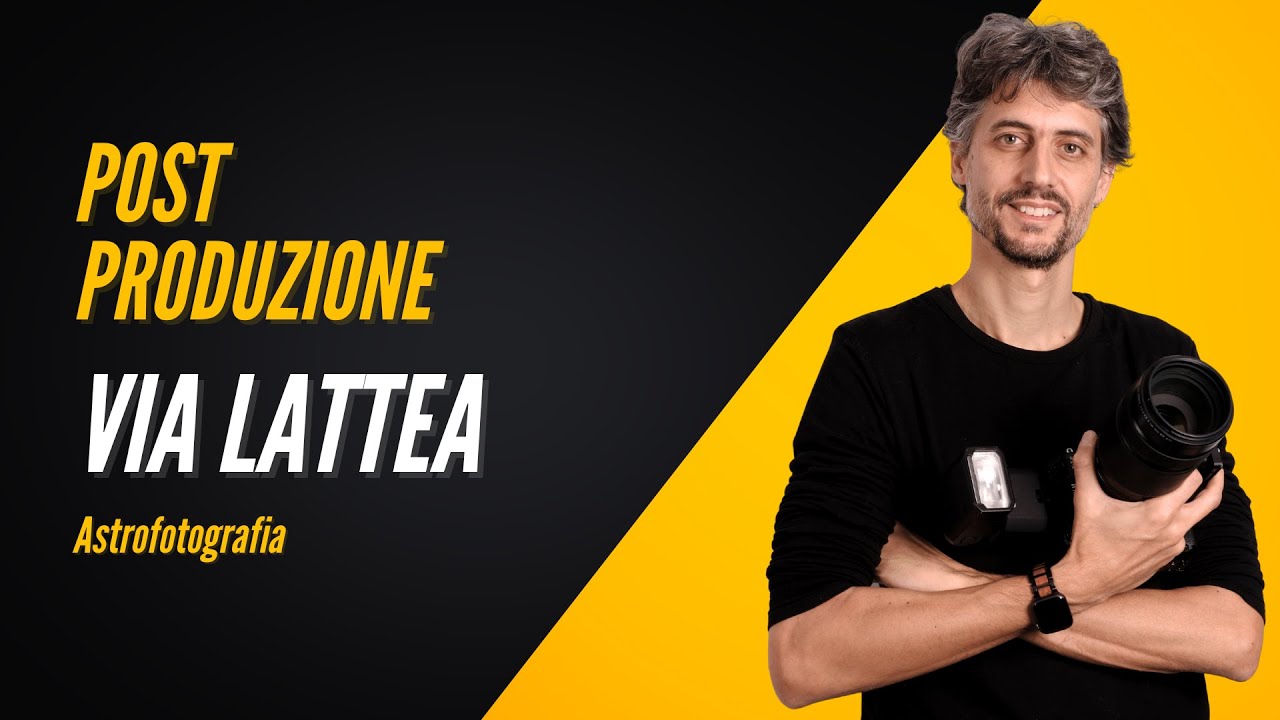 Tutorial Post-Produzione Via Lattea