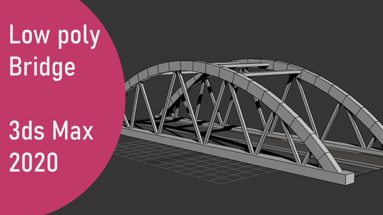 Modeling Low poly Bridge - 3ds max tutorial