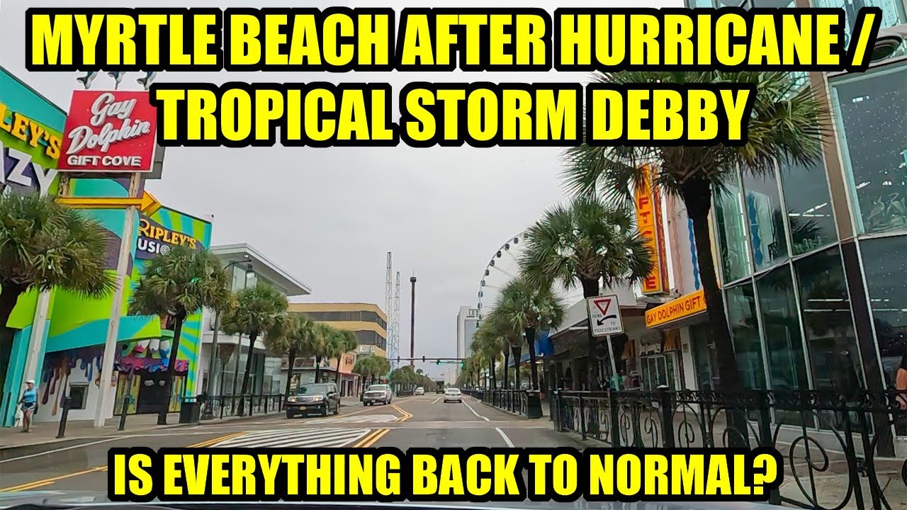Myrtle Beach AFTER Hurricane / Tropical Storm Debby! Is Everything Back to Normal?!