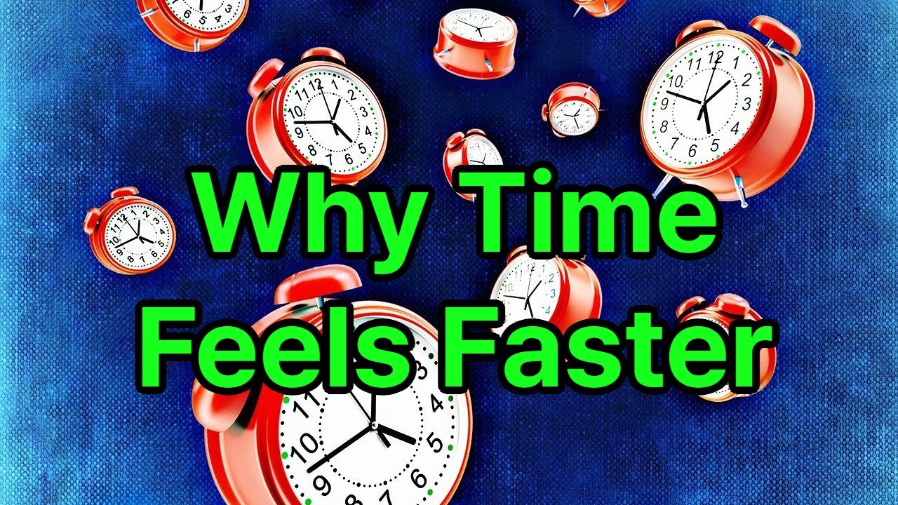 Why Does Time Feel Faster as We Get Older?