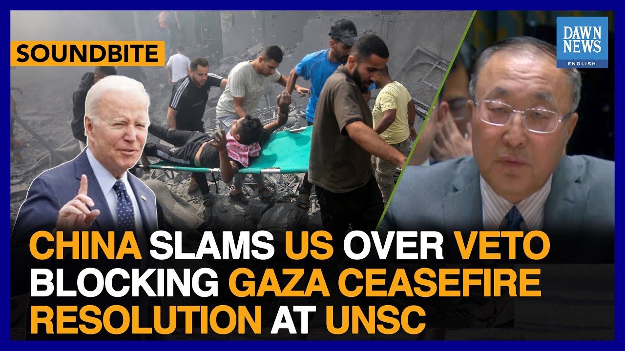 China Slams US Over Veto Blocking Gaza Ceasefire Resolution At UNSC | Dawn News English