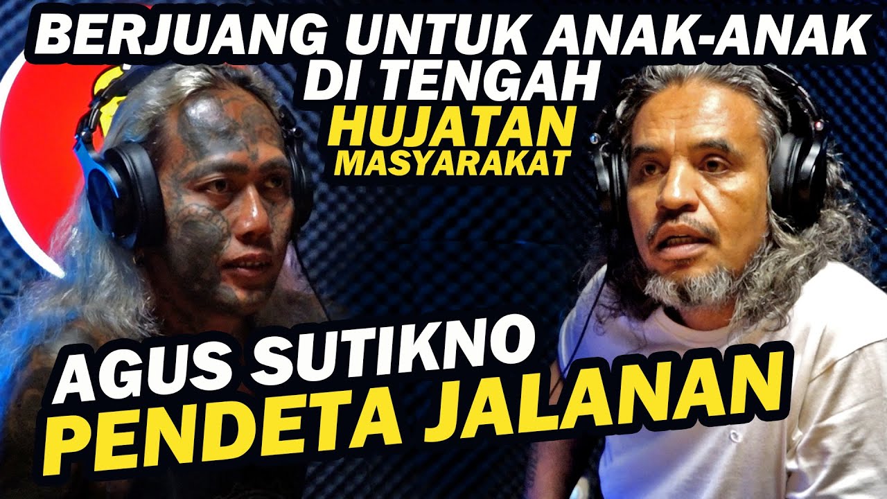 AGUS SUTIKNO PENDETA JALANAN : 