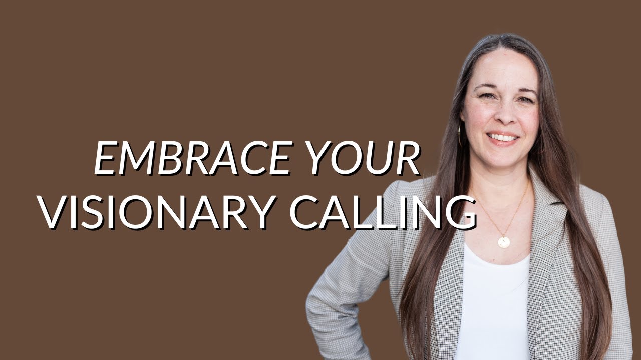 What Every Visionary Dreamer Needs to Know About Their Calling