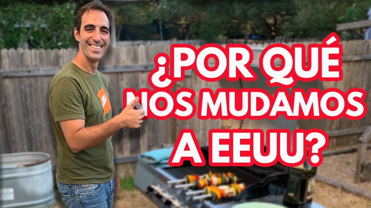¿POR QUÉ NOS MUDAMOS A EEUU?