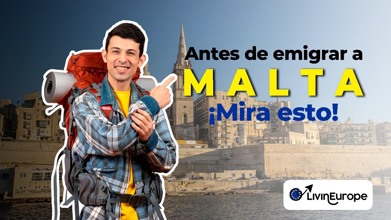 Emigrar a Malta 2026 | Guía completa: empleo, residencia y calidad de vida | LivinEurope