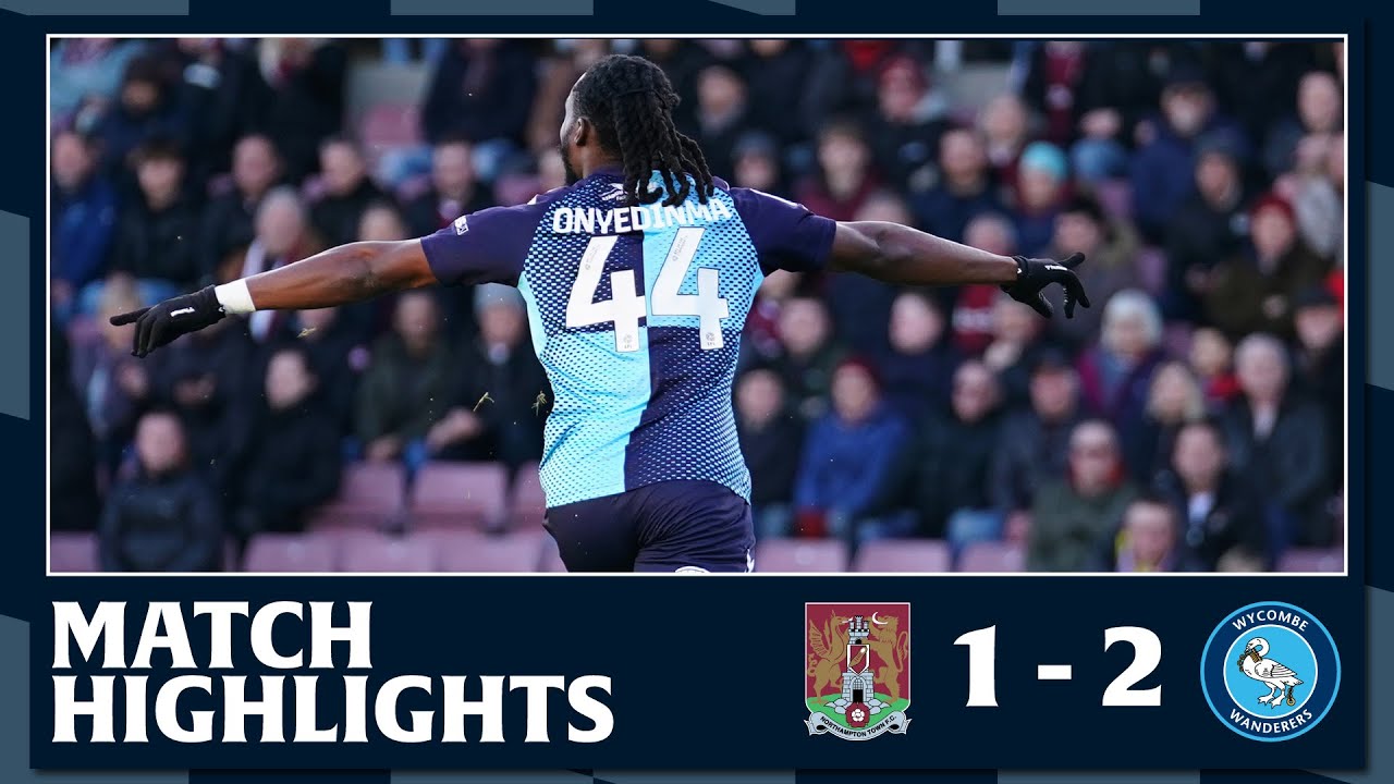 Match Highlights: Northampton Town 1 - 2 Wycombe Wanderers