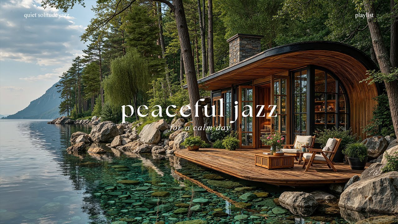 Relaxing Peaceful Jazz Forest Ambience For Stress Relief - Cozy Outdoor Cabin Jazz For A Calm Day